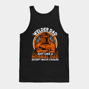 Welder Dad Retro Vintage Funny Welding Quotes Tank Top